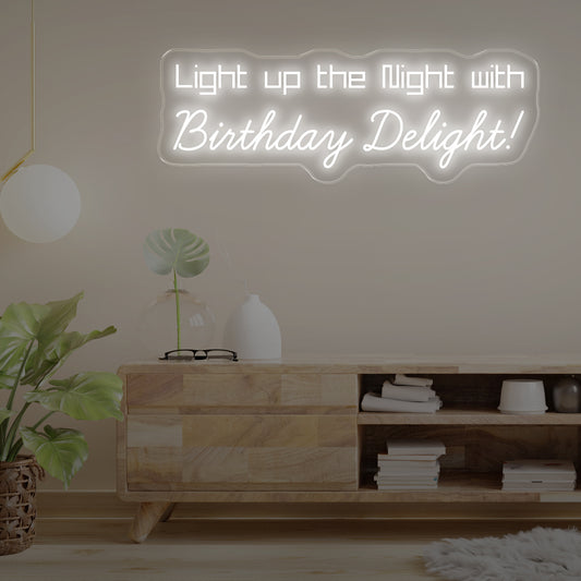 Light Up The Night With Birthday Delight Led Neon Signs