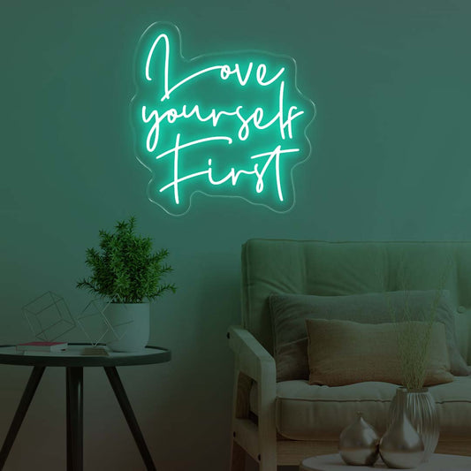 Love Yourself First LED Neon Sign