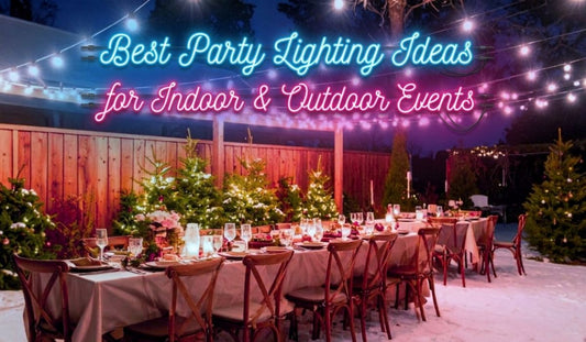 Best Party Lighting Ideas for Indoor & Outdoor Events