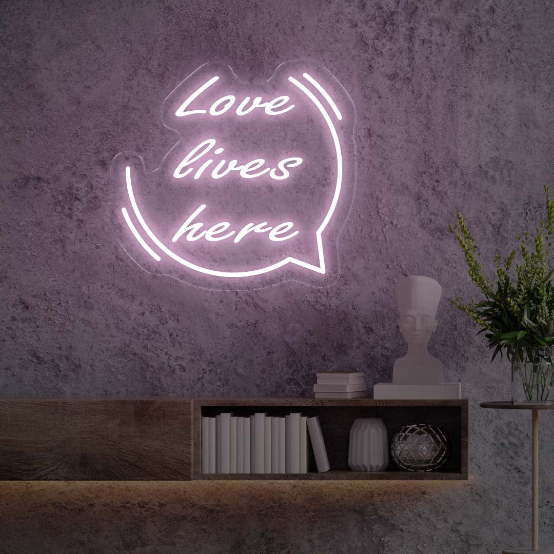 Love Lives Here Neon Sign