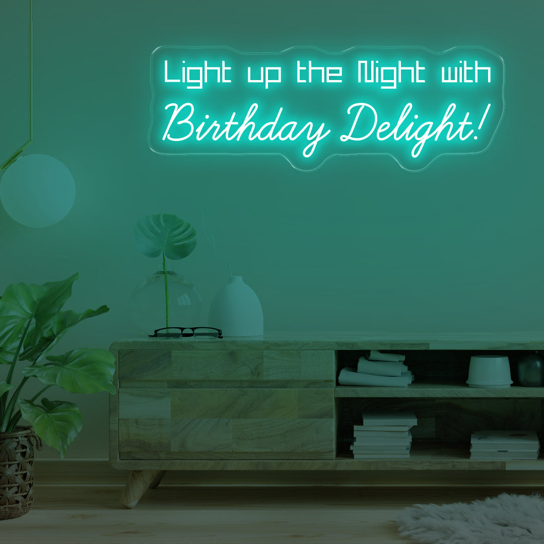 Light Up The Night With Birthday Delight Led Neon Signs