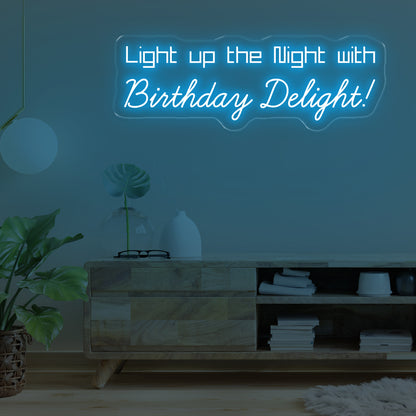 LIGHT UP THE NIGHT WITH BIRTHDAY DELIGHT NEON SIGNS
