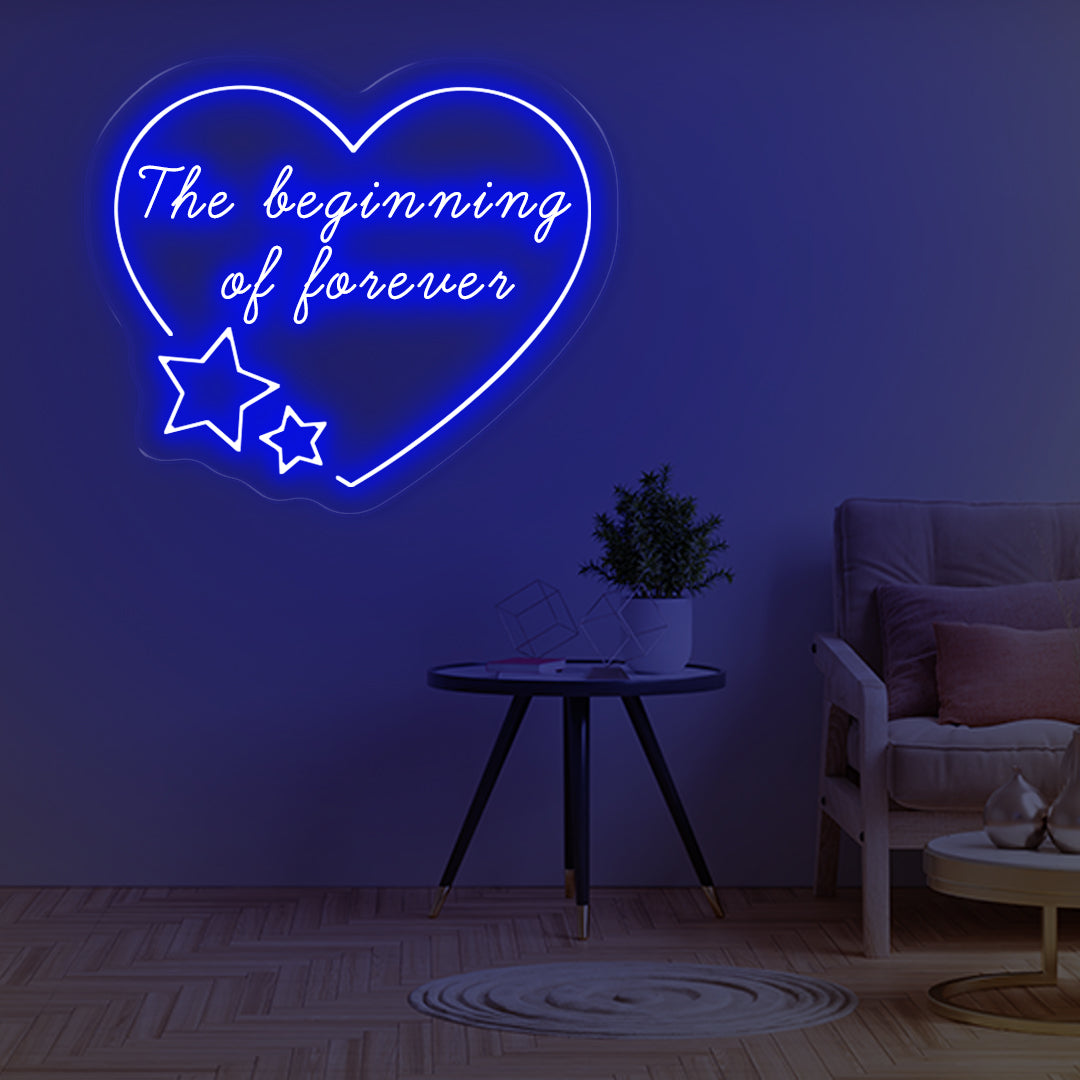 The Beginning of Forever Neon Sign