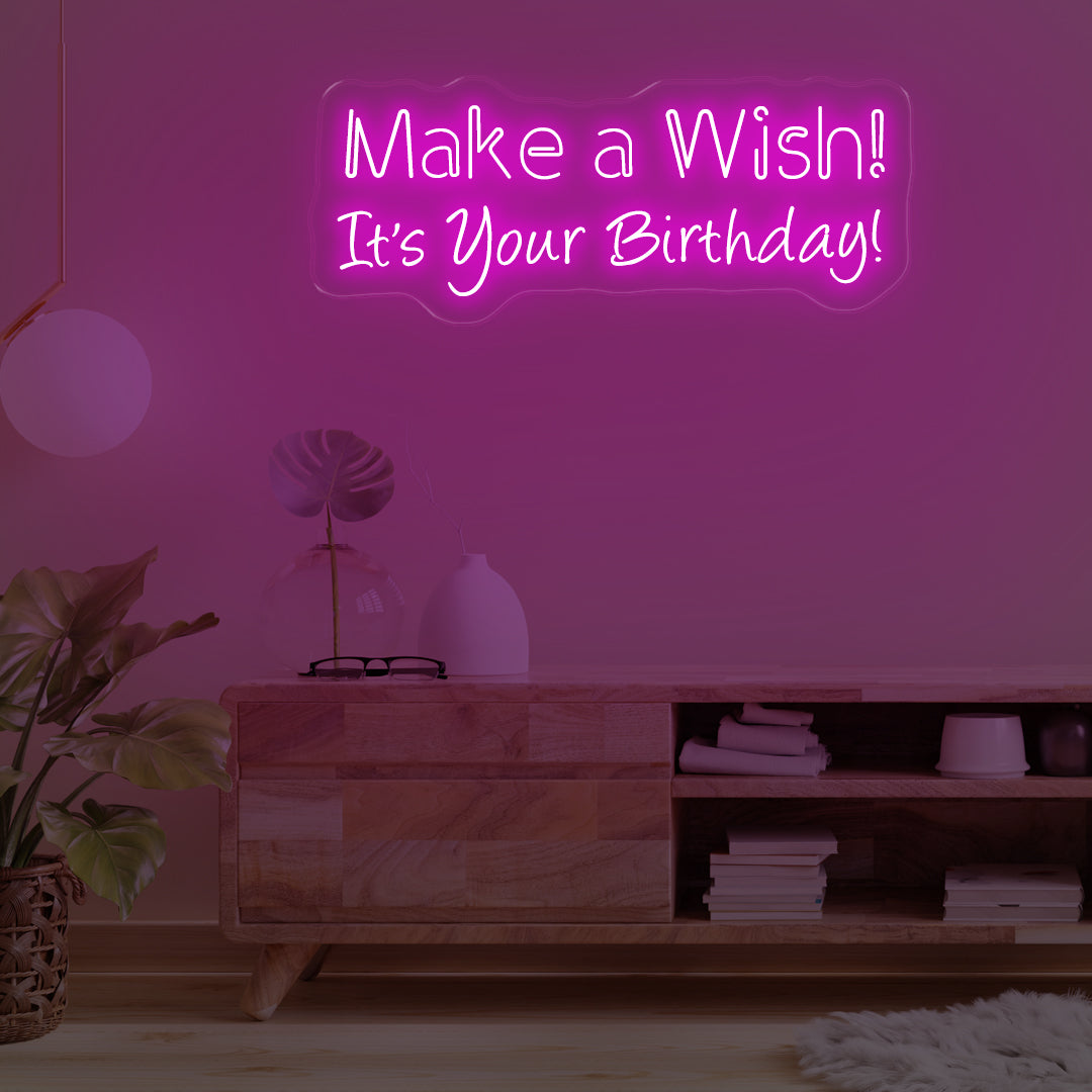 Make a wish! It is your birthday neon sign