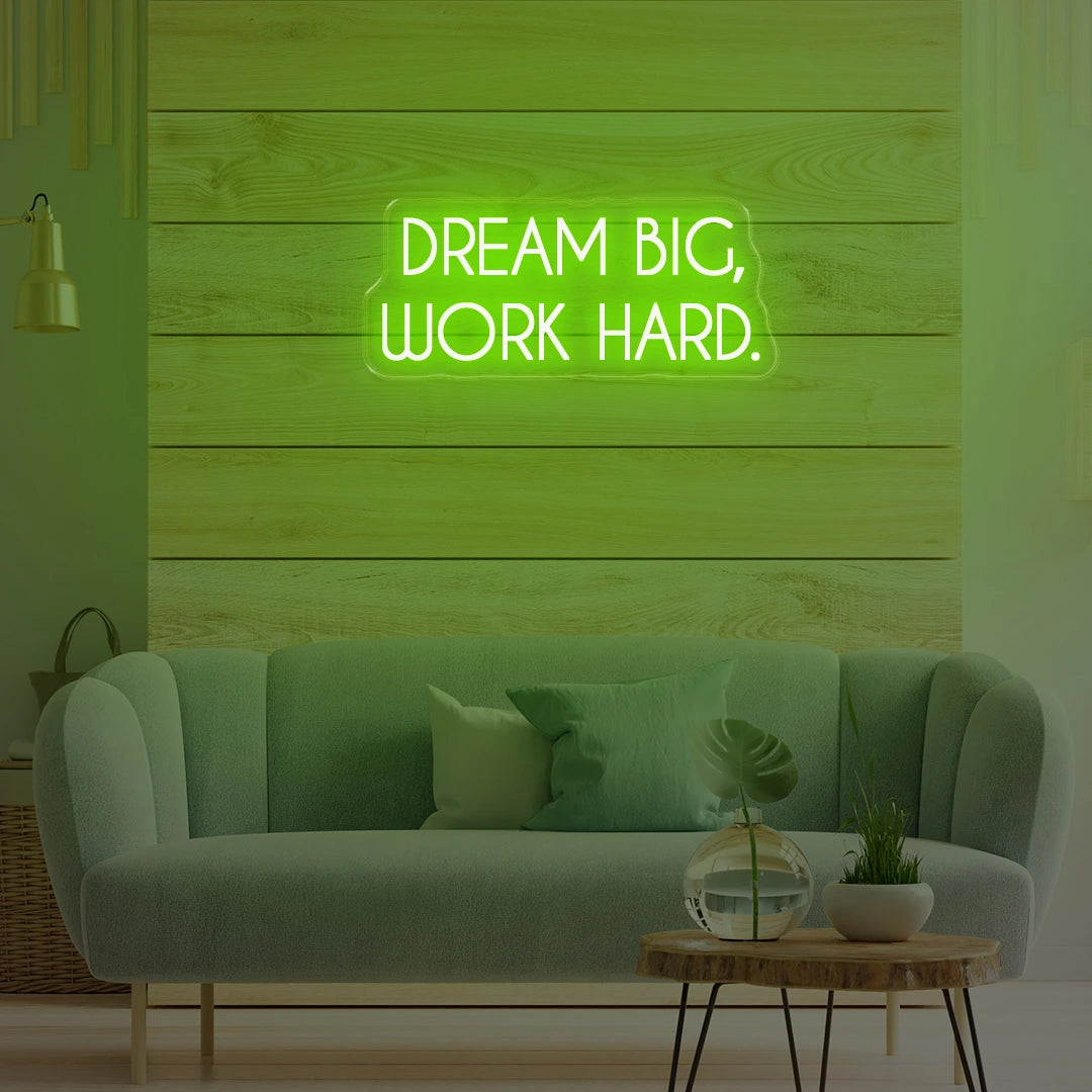 Dream Big Work Hard Green