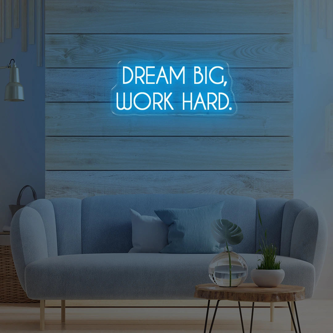 Dream Big Work Hard Light Blue