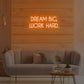 Dream Big Work Hard Orange