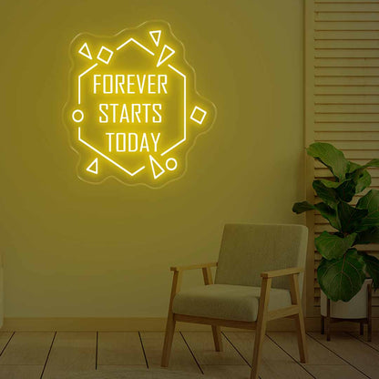Forever Starts Today Neon Sign Yellow