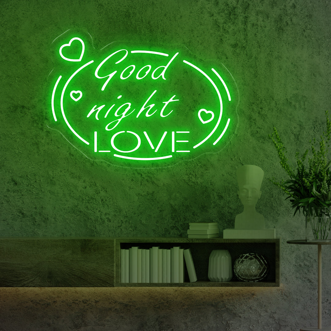 Good Night Love Neon Sign Green